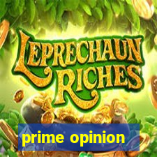 prime opinion